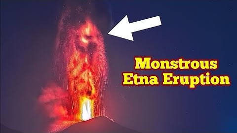 Europe In Shock With Huge Eruption Of Etna,Strombolian Fountains, Pyroclastics, Volcano, Italy,Sound
