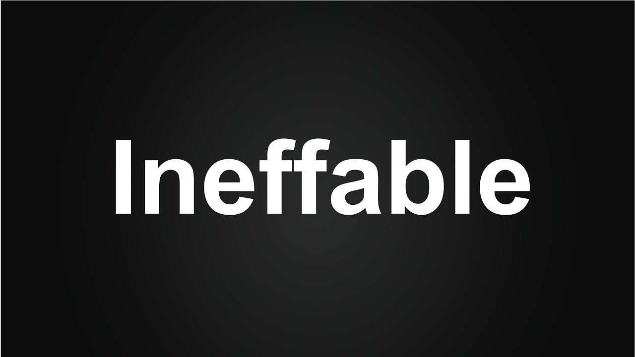 Ineffable Meaning In Urdu How To Say Ineffable In English Ineffable Meaning In Hindi Youtube