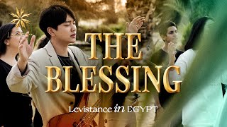 Video thumbnail of "THE BLESSING - LEVISTANCE (@이집트 예배자 컨퍼런스 / @Egypt Worship Conference)"