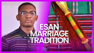 ALL YOU SHOULD KNOW ABOUT THE ESAN TRIBE OF EDO STATE (CULTURE, TRADUTION AND MARRIAGE RITES)