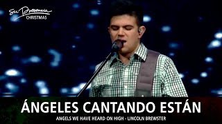 Ángeles Cantando Están - Su Presencia Navidad (Angels We Have Heard On High - Lincoln Brewster) chords