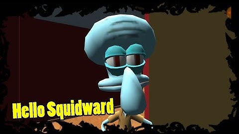 Hello Squidward Sponge Bob