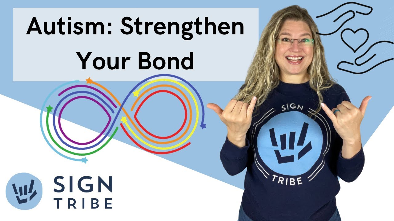 Strengthening Bonds with Your Autistic Learner through Sign Language ...
