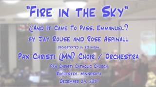 "Fire in the Sky" (Rouse/Aspinall)-Pax Christi (MN) Choir