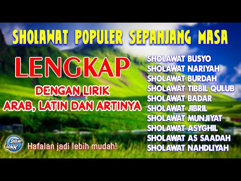 TERBARU! SHOLAWAT POPULER SEPANJANG MASA, DISERTAI LIRIK ARAB, LATIN DAN ARTINYA| SHOLAWAT NABI