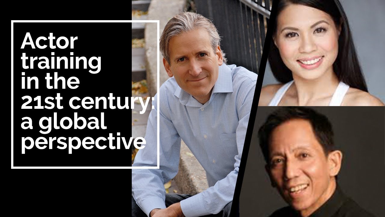 Actor training in the 21st century: a global perspective: ep 5 – Dr ...