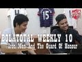 Bolatotal weekly 10  iron man and the guard of honour podcast