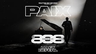 PAIX x Haftbefehl - AMADÉ IN 808 [prod. by PAIX] (Official Video) 4K