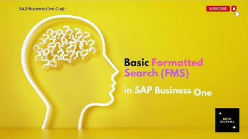 SAP Business One Basic Formatted Search (FMS) Made Simple