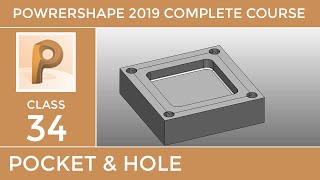 Famous PowerShape 2019 Tutorial # 34 - Pocket & Hole Features - Urdu/Hindi Wealth
