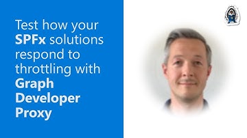 Test how your SPFx solutions respond to throttling with Graph Developer Proxy