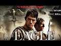 THE EAGLE 2011 Hollywood movie Tamil Dubbed