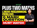 Maths : Linear Programming Problems - 6 Mark Question - MUST WATCH 💯 | Xylem Plus Two