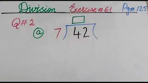 PVI MATHS LESSON # 52 ( PART 1 ) EX 6.1 (Q  2) DATED: 16/07/2020 TOPIC: DIVISION