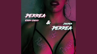 Perrea Y Perrea (Eddy Cozzy DJ Jaxper -)