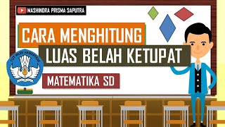Cara Menghitung Luas Belah Ketupat - Matematika SD