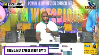 MEN'S WEEK. THEME: MEN CAN DESTROY WITH EVANG. BRIGHT OWUSU @ POWER LIGHT OF 18/06/2026. DAY 4