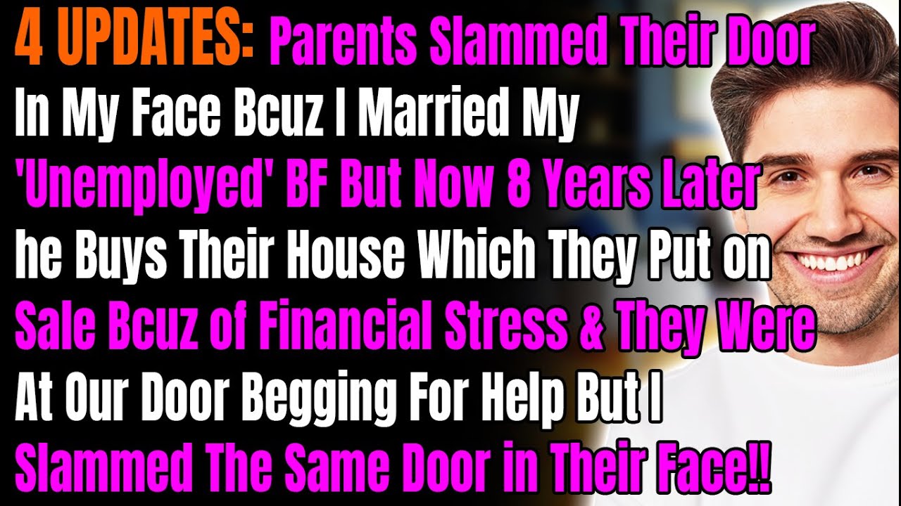 4 UPDATES: Parents Slammed Their Door In My Face Bcuz I Married My 'Unemployed' BF But Now 8 Years