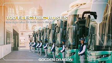 Golden Dragon Delivers 100 Electric Buses to Ethiopia