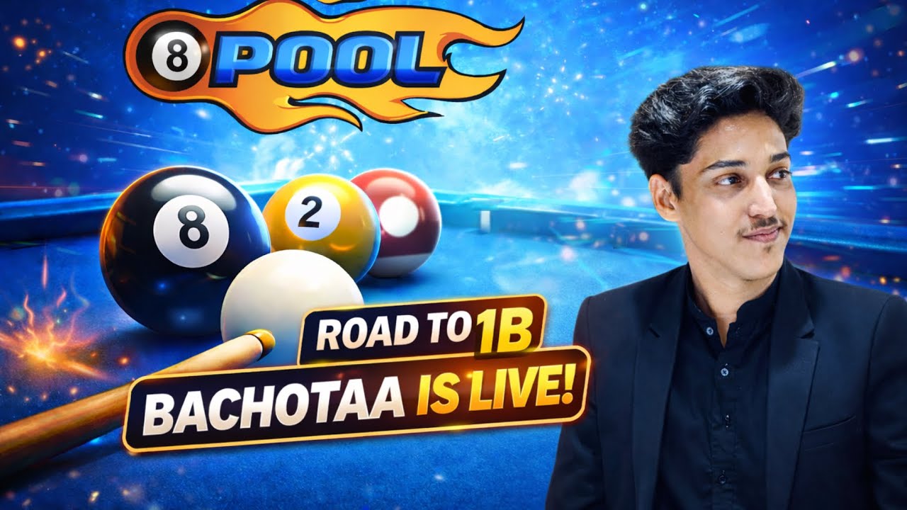 ROAD TO 1B POSSIBLE?🙂 - 8 ball pool - BACHOTAA YT 