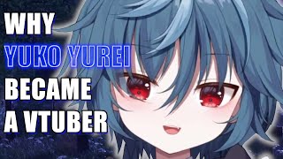 Why Yuko Yurei Became A Vtuber