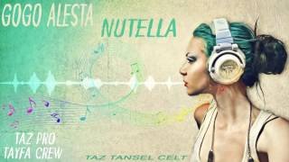 Gogo Alesta - Nutella - TazPro & TayfaCrew Resimi