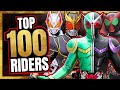 100 Greatest KAMEN RIDERS Of All Time 100 Greatest KAMEN RIDERS Of All Time