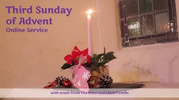 Third Sunday of Advent - 12th December 2021 | ONLINE CHURCH SERVICE