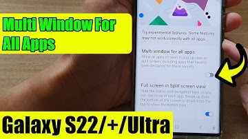 Galaxy S22/S22+/Ultra: How to Enable/Disable Multi Window For All Apps