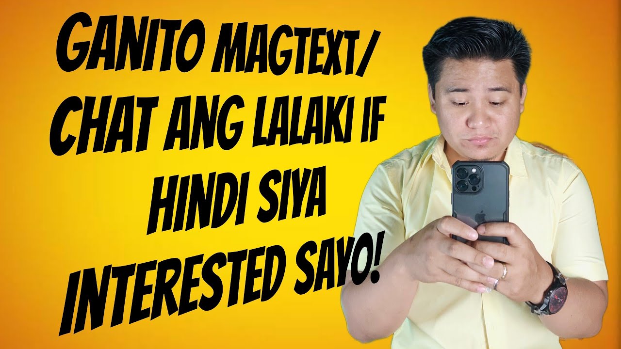 Ganito MagTextChat Ang isang Lalaki Kapag Hindi na Siya INTERESTED sayo