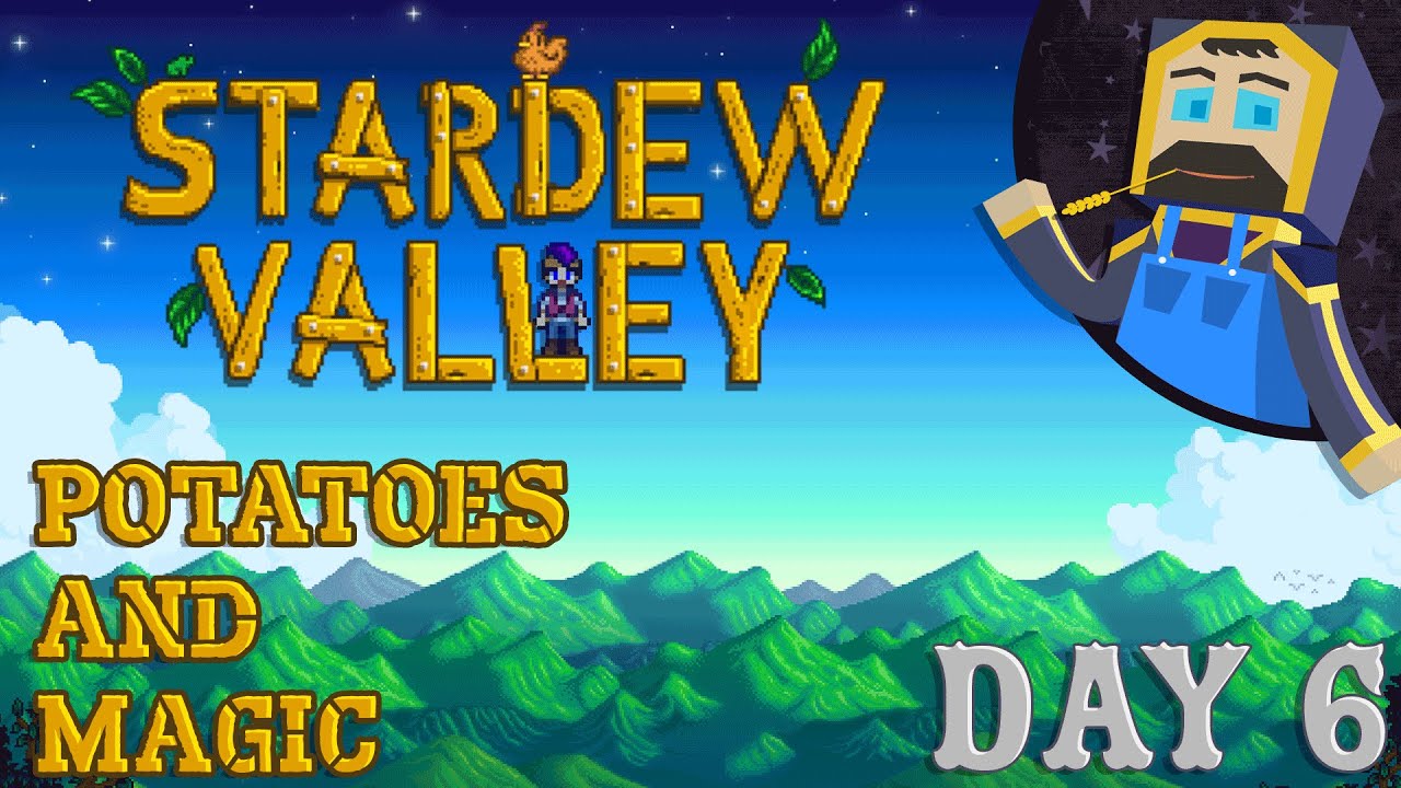 Stardew Valley Day 6 Potatoes and Magic YouTube