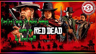 Rdr2 online - fastest way to earn money & level up!!!! (great for new
players)