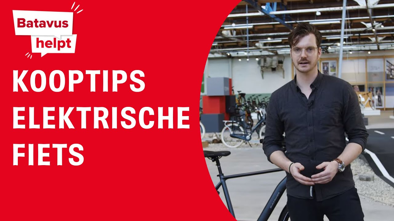 Batavus Helpt - Waar moet ik op letten bij het kopen van een elektrische fiets?