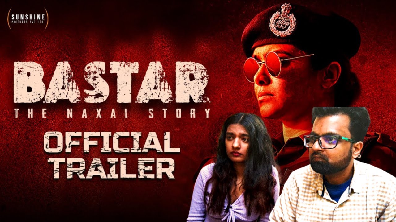 Bastar Official Trailer Reaction| Adah Sharma | Indira Tiwari | Vipul Amrutlal Shah | Sudipto Sen
