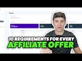 10 affiliate marketing offer requirements from an 8 figure affiliate