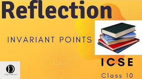 Invariant points| Reflection part 2| icse class 10 semester 2 || By Divya Sabharwal