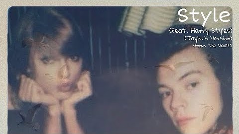 Style (feat. Harry Styles) (Taylor’s Version) (From The Vault)