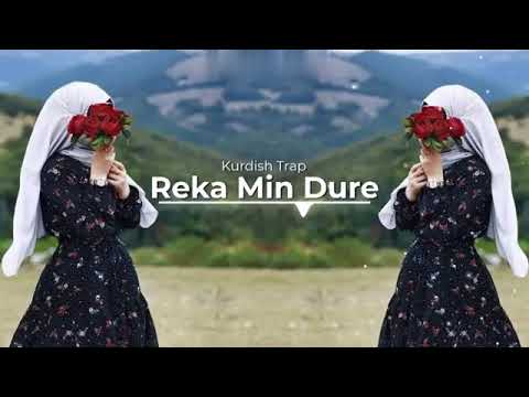 Reka Min Dura Kurdish Trap