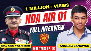 NDA 2022 AIR-1 Anurag Sangwan | Full Interview | NDA Written & SSB Tips | NDA Topper | Mor Talks
