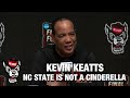 Kevin Keatts Doesn&#39;t Believe NC State Is A Cinderella