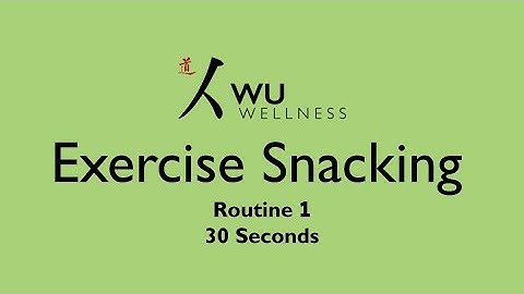 Exercise Snacking Routine - 30 sec