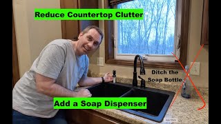 Add A Soap Dispenser To Granite Composite Sink
