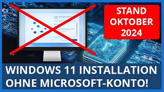 Windows 11 Zwangsregistrierung Umgehen - Lokalen Benutzer Einrichten Stand Oktober 2024