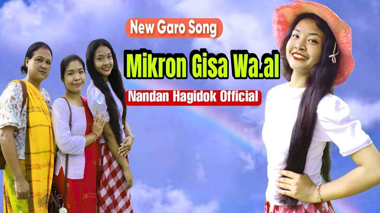 Mikron Gisa Waal l Nandan Hagidok  l New Garo Song 2024 l Nandan Hagidok Official