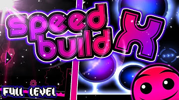 Geometry Dash (2.11) SPEED BUILD #10 [S2] [FULL LEVEL] EFFECT LEVEL!