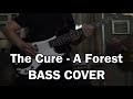 The cure  a forest   bass cover  backing track