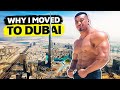 WHY I MOVED TO DUBAI!