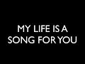 Tom Rosenthal - My Life Is A Song For You (Lyrics)