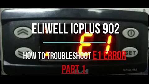 Eliwell ICPLUS 902  E1 Troubleshooting Part 1 #diy
