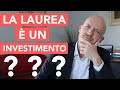 La Laurea è un buon investimento?